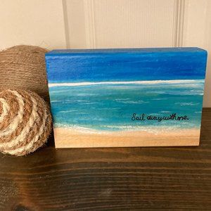"Sail Away With Me" Wood Art